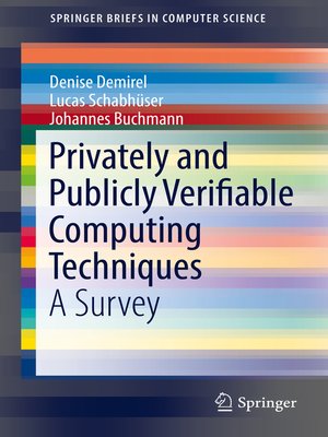 cover image of Privately and Publicly Verifiable Computing Techniques